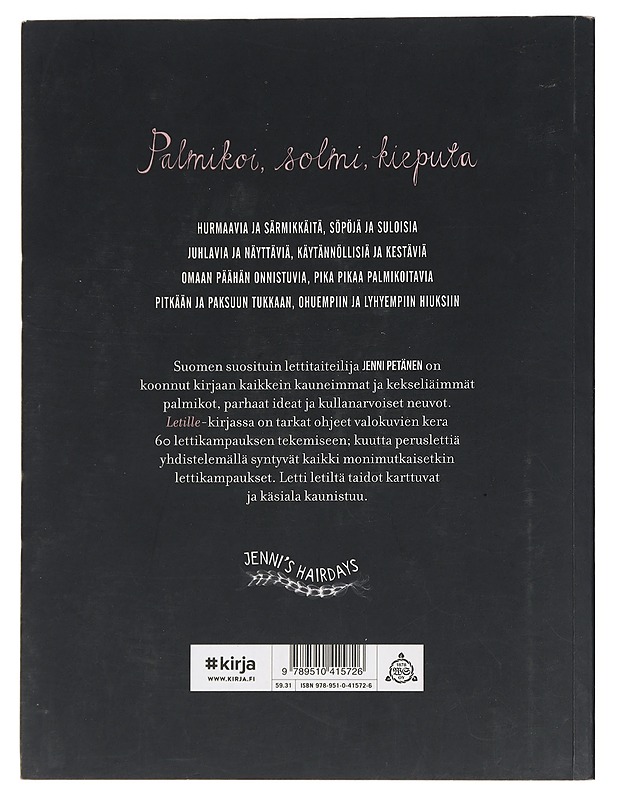 Letille : 60 kauneinta palmikkoa ja lettikampausta - Petänen, Jenni - Tietokirjat ja oppaat - 10105442252 - 1