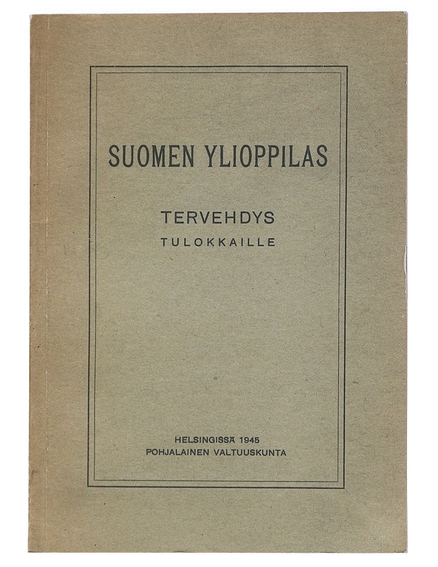 Suomen ylioppilas: tervehdys tulokkaille - Snellman, Johan Vilhelm - Tietokirjat ja oppaat - 10105442260 - 0