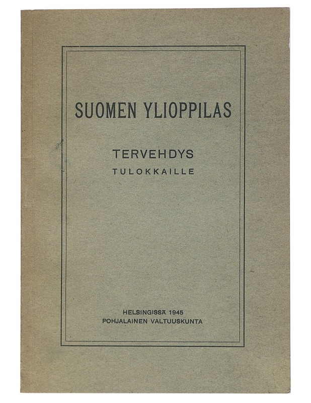 Suomen ylioppilas : tervehdys tulokkaille - Historiakirjat - 10105442272 - 0