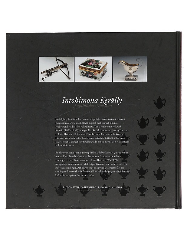 Intohimona keräily, Samlandets passion - Cawén, Jaana - Tietokirjat ja oppaat - 10105442267 - 1