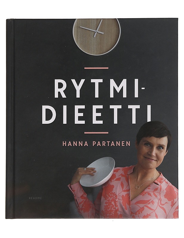 Rytmidieetti : pysyvää painonhallintaa joustavalla kontrollilla - Partanen, Hanna - Tietokirjat ja oppaat - 10105442284 - 0