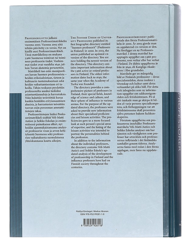 Suomen professorit 1640-2007 = Finlands professorer 1640-2007 - Ellonen, Leena - Elämäkerrat ja muistelmat - 10105442293 - 1