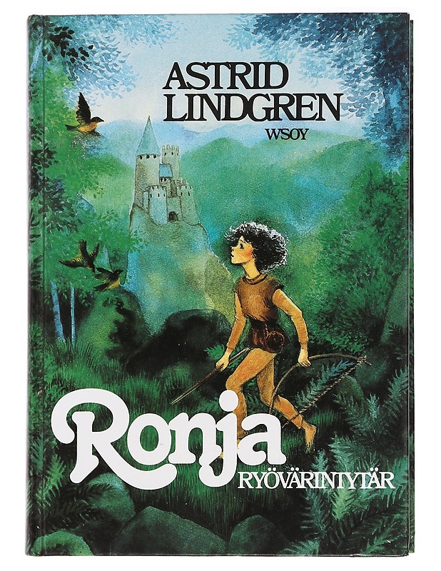 Ronja, ryövärintytär - Astrid Lindgren - Lastenkirjat - 10105442304 - 0