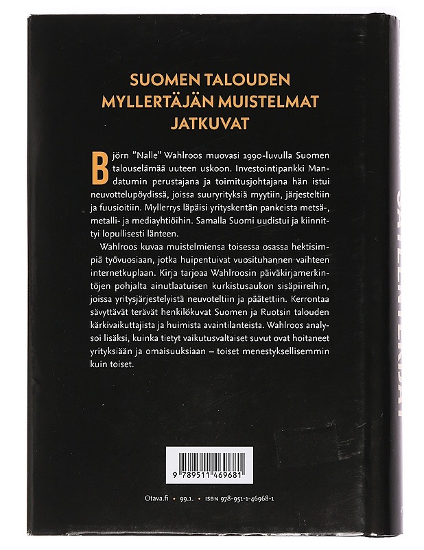 Sateentekijät : eräänlaiset päiväkirjat 1992?2001 - Björn Wahlroos - Elämäkerrat ja muistelmat - 10105442310 - 1