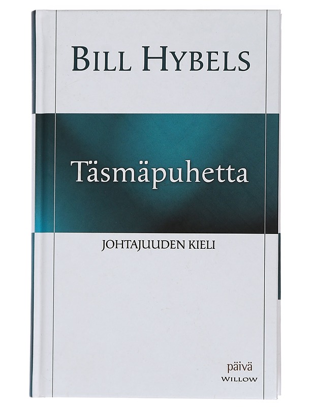 Täsmäpuhetta : johtajuuden kieli - Hybels, Bill - Tietokirjat ja oppaat - 10105442354 - 0