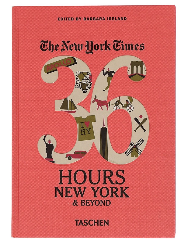 The New York Times : 36 hours New York & Beyond - Barbara Ireland - Matkaoppaat ja sanakirjat - 10105442360 - 0
