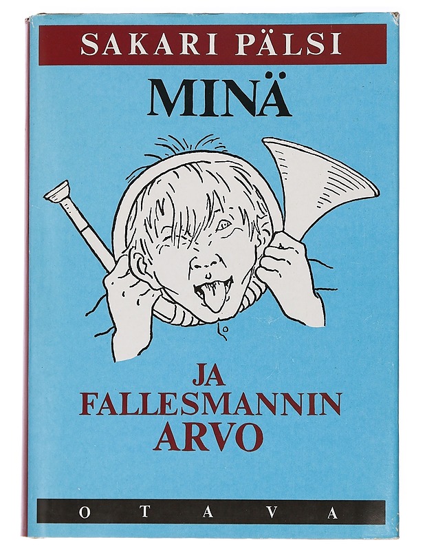 Minä ja Fallesmannin Arvo - Pälsi, Sakari - Romaanit ja novellit - 10105442377 - 0
