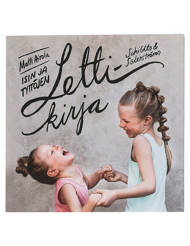 Isin ja tyttöjen lettikirja - Matti Airola - Lastenkirjat - 10105442379 - 0