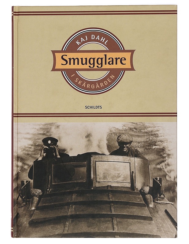 Smugglare i skärgården - Dahl, Kaj - Elämäkerrat ja muistelmat - 10105442410 - 0