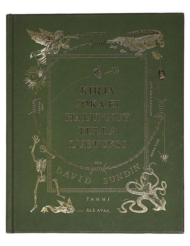 Kirja joka ei halunnut tulla luetuksi - Sundin, David - Lastenkirjat - 10105442421 - 0