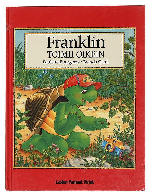 Franklin toimii oikein - Bourgeois, Paulette - Lastenkirjat - 10105442420 - 0