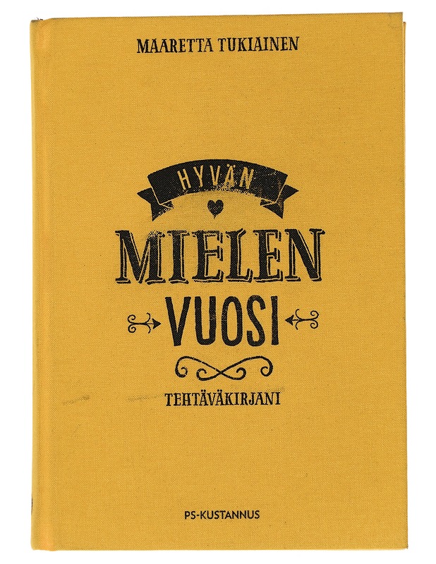 Hyvän mielen vuosi : tehtäväkirjani - Tukiainen, Maaretta - Tietokirjat ja oppaat - 10105442437 - 0