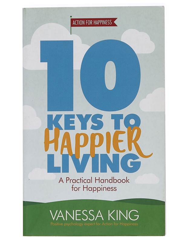 10 keys to happier living - Vanessa King - Hyvinvointikirjat - 10105442441 - 0