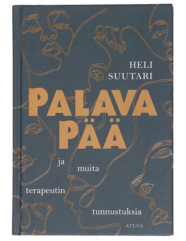Palava pää : ja muita terapeutin tunnustuksia - Heli Suutari - Tietokirjat ja oppaat - 10105442466 - 0