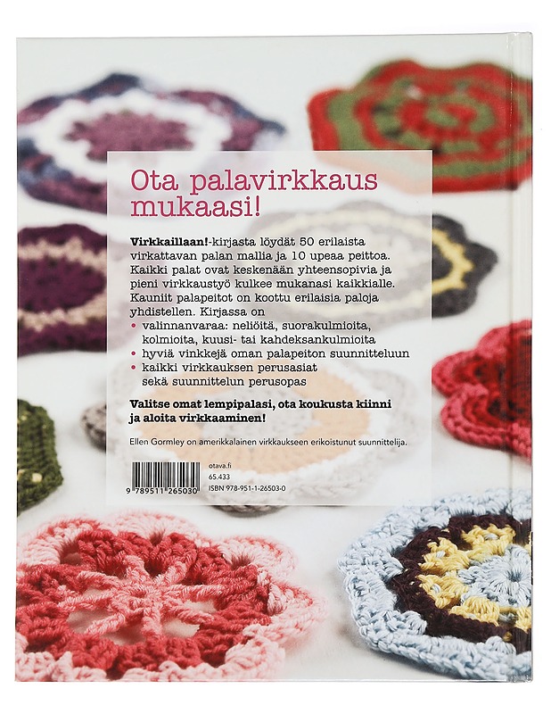 Virkkaillaan! : 50 erilaista palaa ja 10 upeaa peittoa - Gormley, Ellen - Tietokirjat ja oppaat - 10105442491 - 1