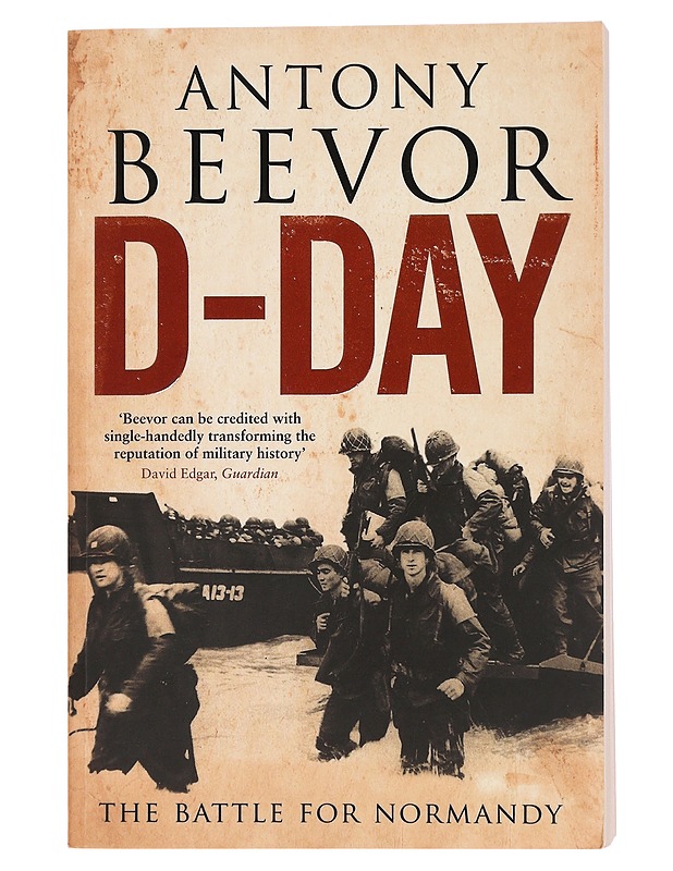 D-day : the battle for Normandy - Antony Beevor - Tietokirjat - 10105442520 - 0