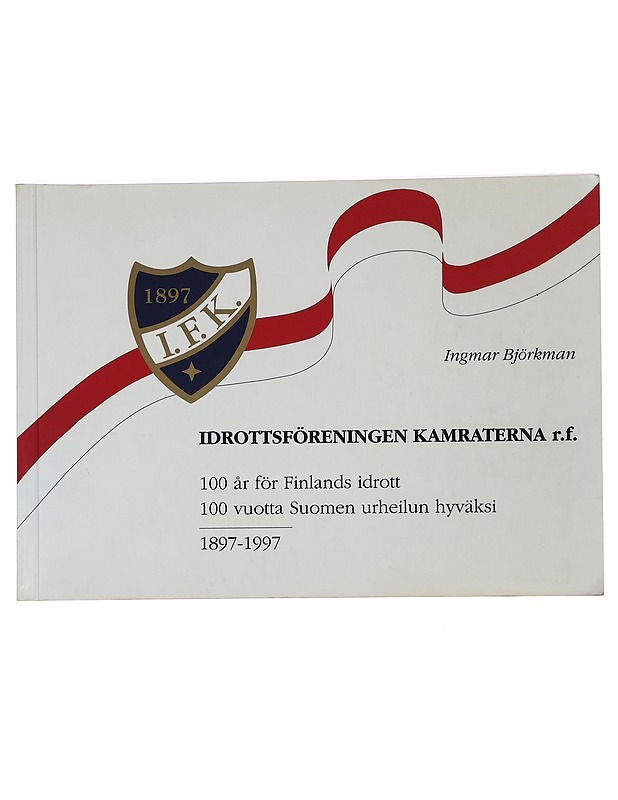 100 år för Finlands idrott = 100 vuotta Suomen urheilun hyväksi - Ingmar Björkman - Historiakirjat - 10105442531 - 0