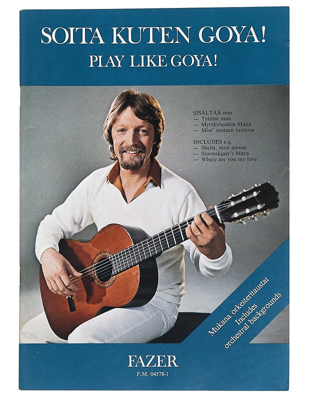 Soita Kuten Goya! - Goya, Francis - Musiikki- ja elokuvakirjat - 10105442535 - 0