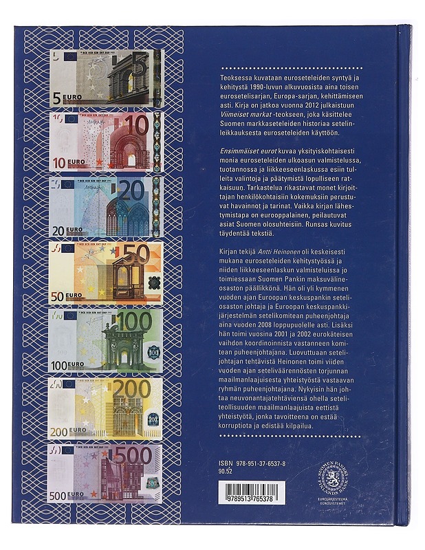 Ensimmäiset Eurot, Eurosetelisarjan synty, liikkeeseenlasku ja ensi vuosikymmen - Harrastekirjat - 10105442544 - 1