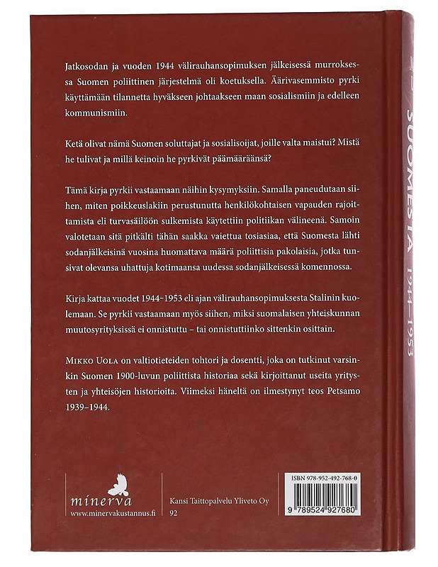 Unelma kommunistisesta Suomesta 1944-1953 - Mikko Uola - Historiakirjat - 10105442546 - 1