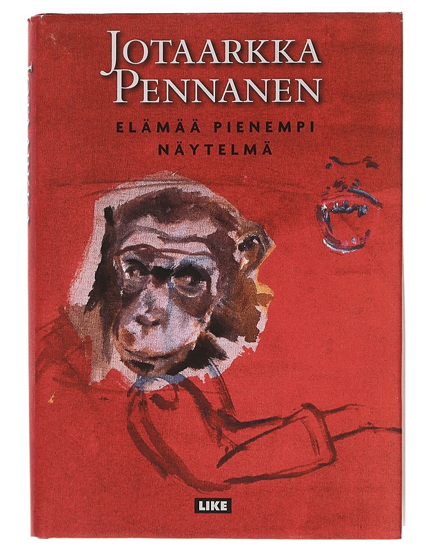 Elämää pienempi näytelmä - Pennanen, Jotaarkka - Elämäkerrat ja muistelmat - 10105442552 - 0