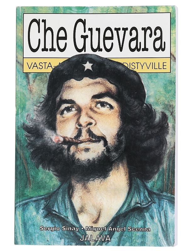 Che Guevara vasta-alkaville ja edistyville - Sinay, Sergio - Elämäkerrat ja muistelmat - 10105442555 - 0