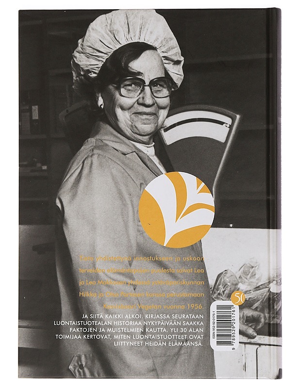 50 vuotta luontaistuotealan historiaa : kaikki alkoi Vegetasta - Elo, Timo - Elämäkerrat ja muistelmat - 10105442567 - 1