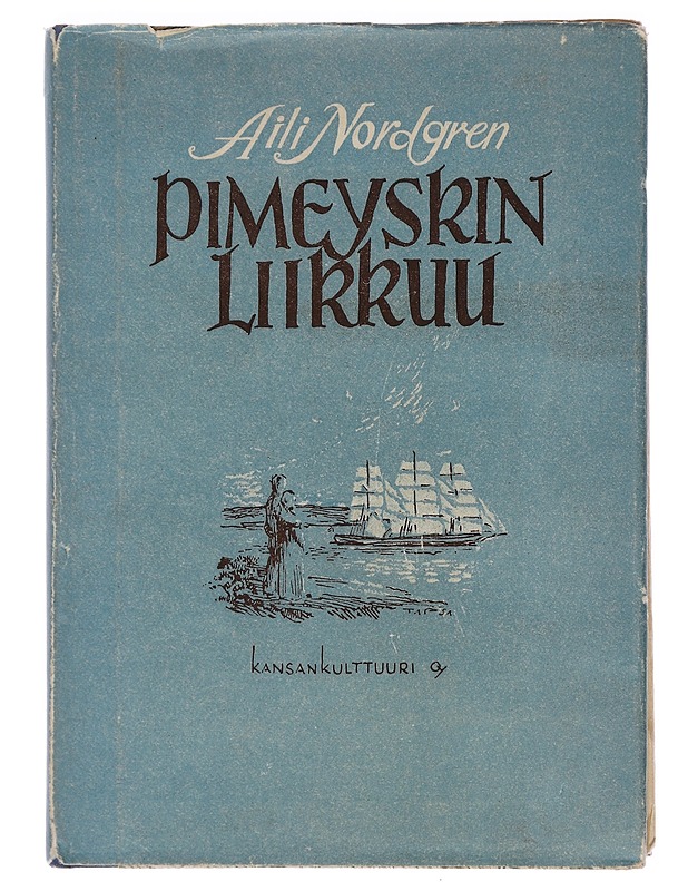 Pimeyskin liikkuu - Nordgren, Aili - Romaanit ja novellit - 10105442572 - 0