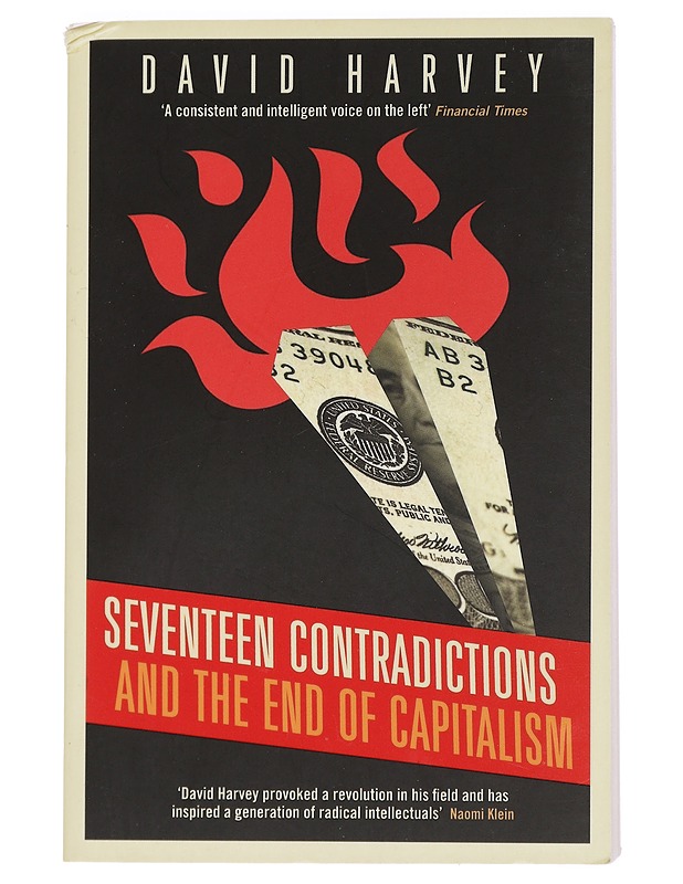Seventeen contradictions and the end of capitalism - David Harvey - Tietokirjat ja oppaat - 10105442597 - 0