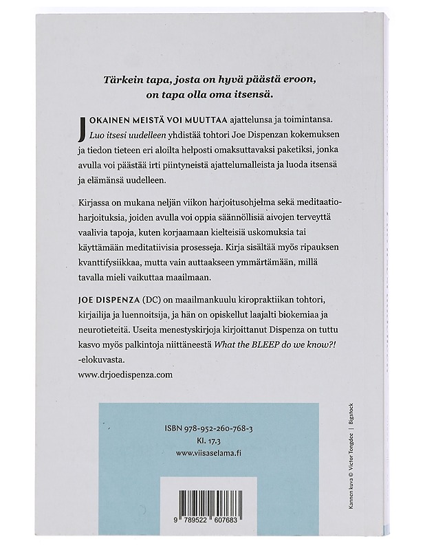 Luo itsesi uudelleen : opas mielen rajoitteiden purkamiseen - Dispenza, Joe - Tietokirjat ja oppaat - 10105442633 - 1