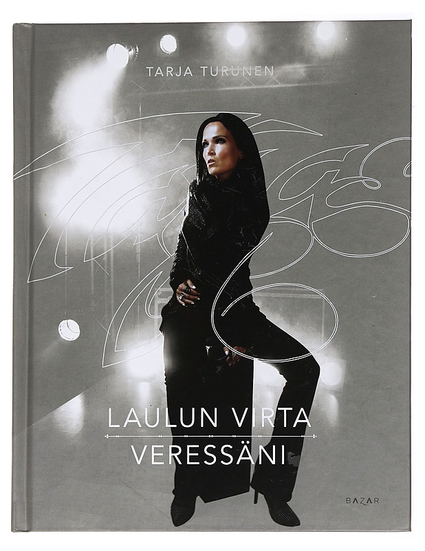 Laulun virta veressäni - Turunen, Tarja - Elämäkerrat ja muistelmat - 10105442634 - 0