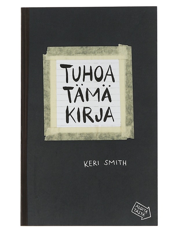 Tuhoa tämä kirja : luominen on tuhoamista - Smith, Keri - Tietokirjat ja oppaat - 10105442679 - 0