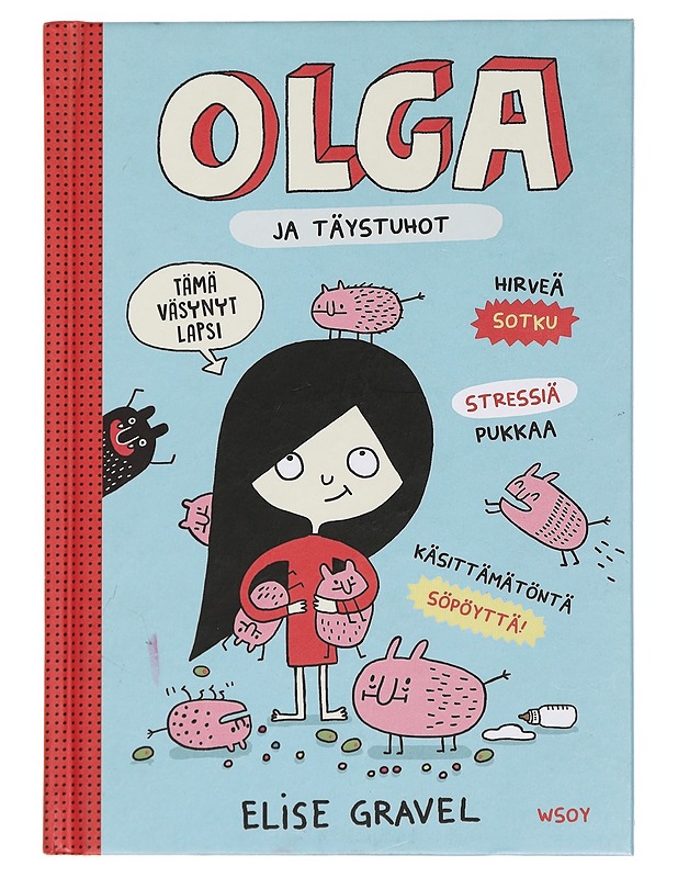 Olga ja täystuhot - Gravel, Elise - Lastenkirjat - 10105442686 - 0