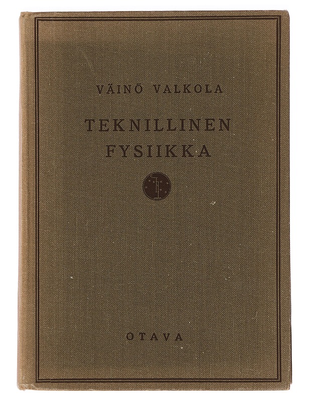 Teknillinen fysiikka - Väinö Valkola - Harrastekirjat - 10105442688 - 0