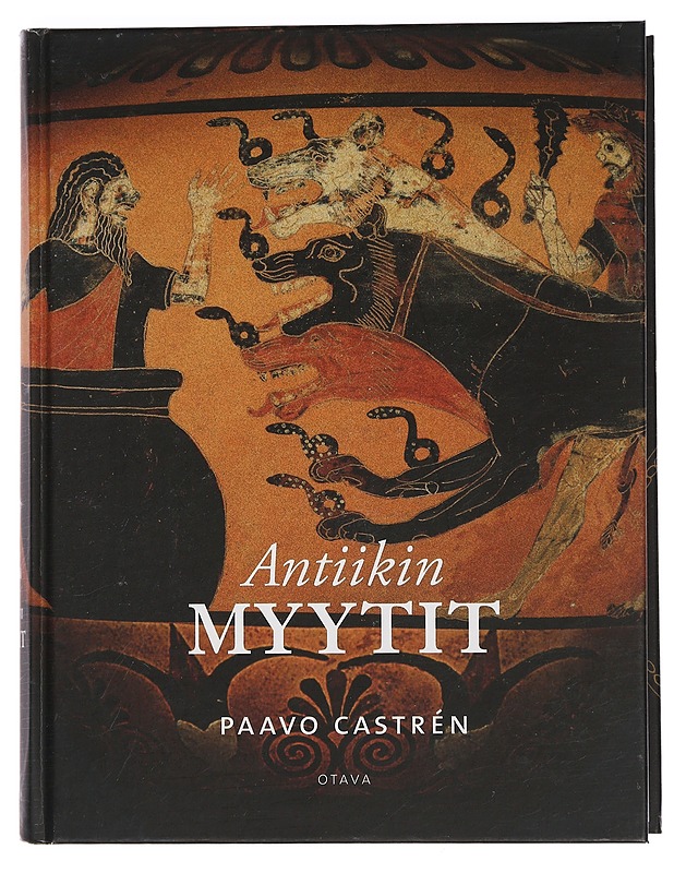 Antiikin myytit - Paavo Castrén - Tietokirjat ja oppaat - 10105442721 - 0