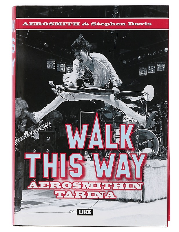 Walk this way : Aerosmithin tarina - Davis, Stephen - Elämäkerrat ja muistelmat - 10105442723 - 0