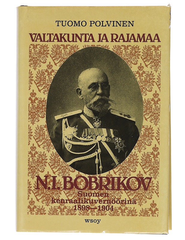 Valtakunta ja rajamaa - Tuomo Polvinen - Elämäkerrat ja muistelmat - 10105442769 - 0