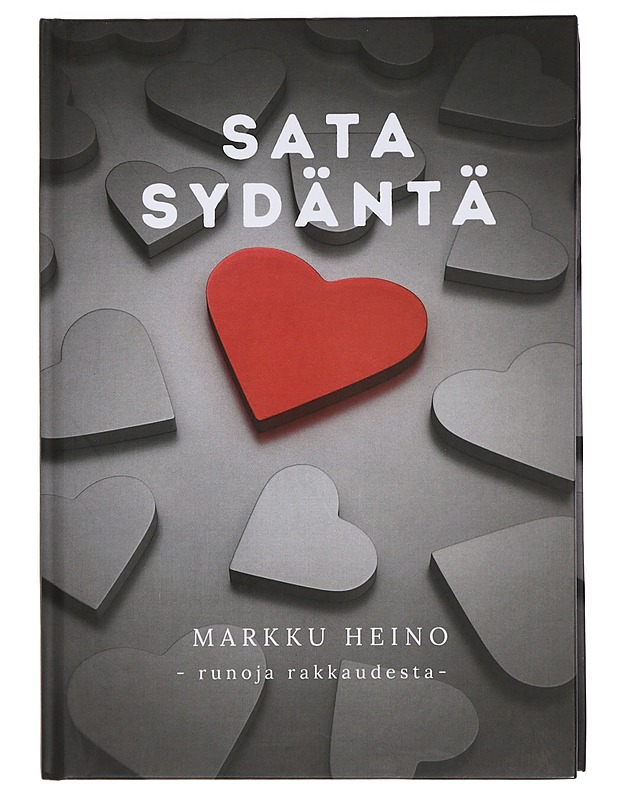 Sata sydäntä - Markku Heino - Runot ja näytelmät - 10105442773 - 0
