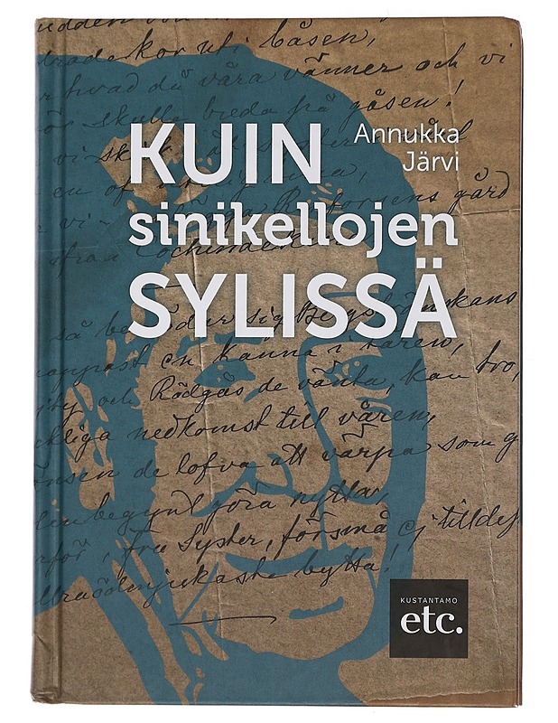 Kuin sinikellojen sylissä - Annukka Järvi - Romaanit ja novellit - 10105442776 - 0