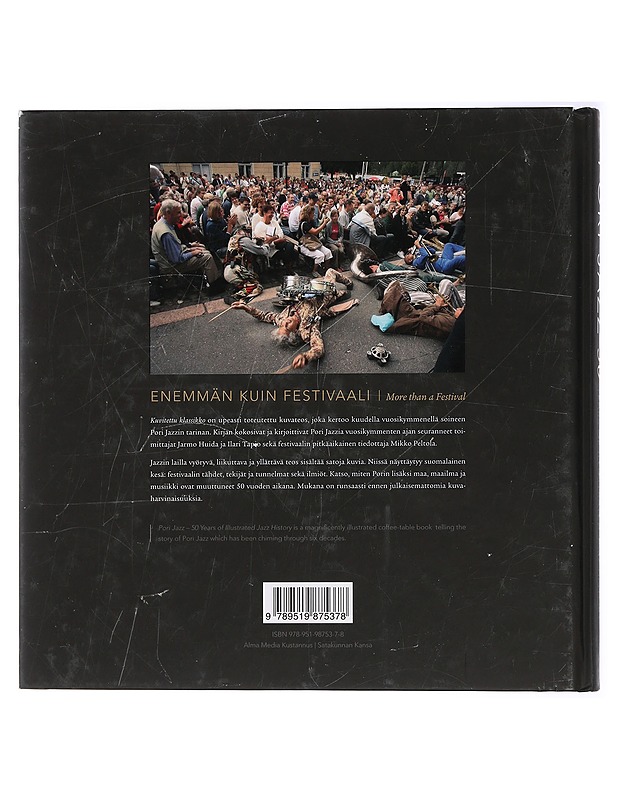 Pori Jazz 50 vuotta - kuvitettu klassikko = Pori Jazz - 50 years of illustrated jazz history - Huida, Jarmo - Harrastekirjat - 10105442784 - 1