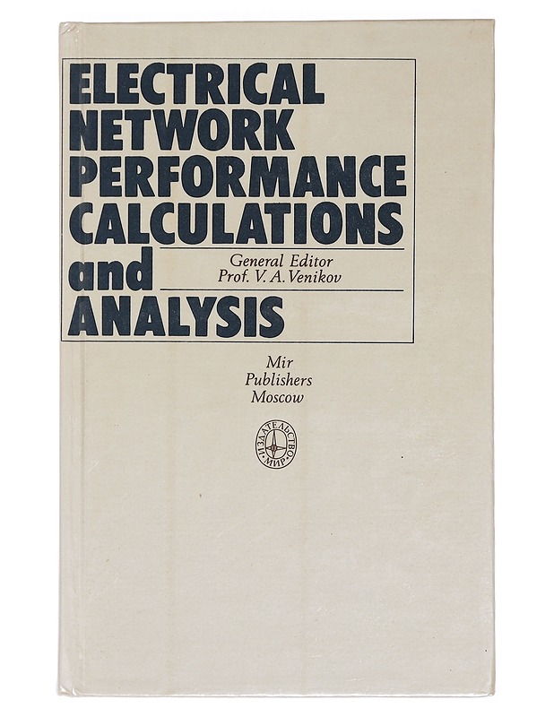 ELECTRICAL NETWORK PERFORMANCE CALCULATIONS AND ANALYSIS  - Tietokirjat ja oppaat - 10105442790 - 0