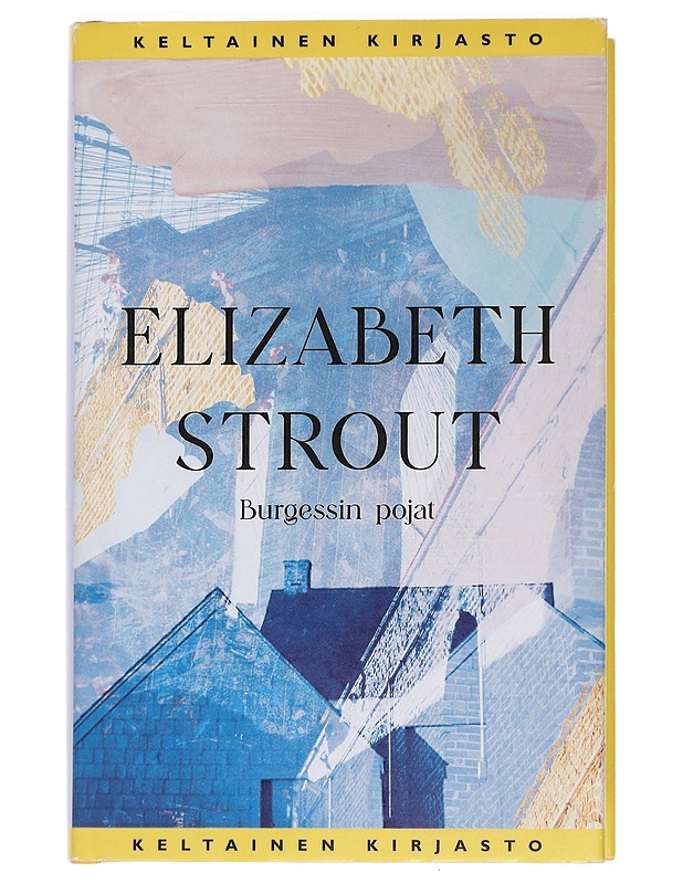 Burgessin pojat - Strout, Elizabeth - Romaanit ja novellit - 10105442796 - 0