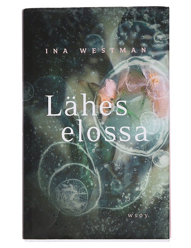 Lähes elossa - Ina Westman - Romaanit ja novellit - 10105442802 - 0