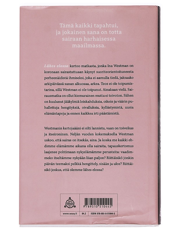 Lähes elossa - Ina Westman - Romaanit ja novellit - 10105442802 - 1