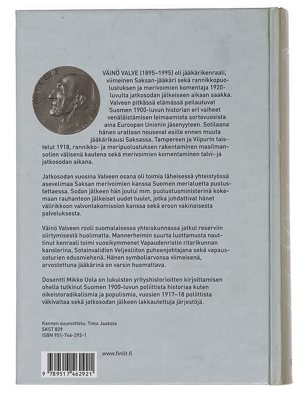 Jääkärikenraalin vuosisata : Väinö Valve 1895-1995 - Mikko Uola - Elämäkerrat ja muistelmat - 10105442810 - 1