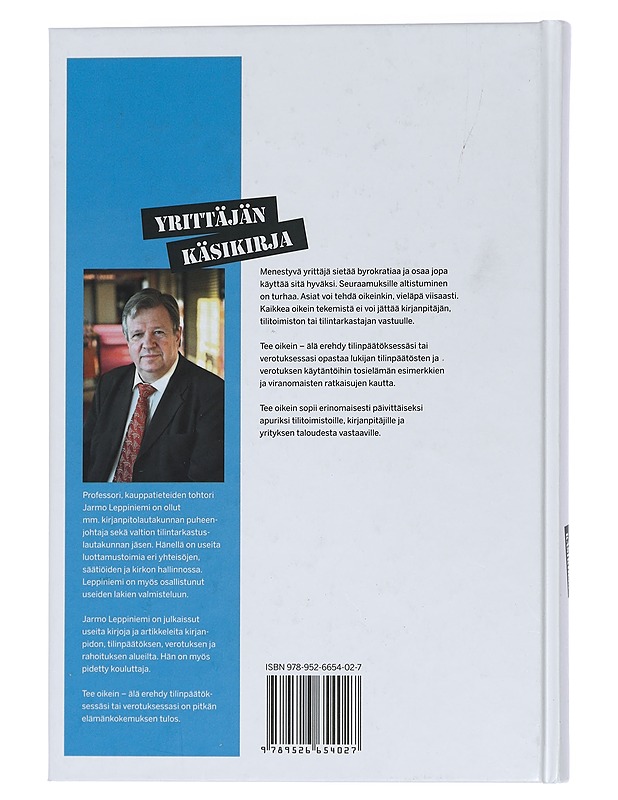 Tee oikein : älä erehdy tilinpäätöksessäsi tai verotuksessasi : yrittäjän käsikirja - Jarmo Leppiniemi - Tietokirjat ja oppaat - 10105442819 - 1