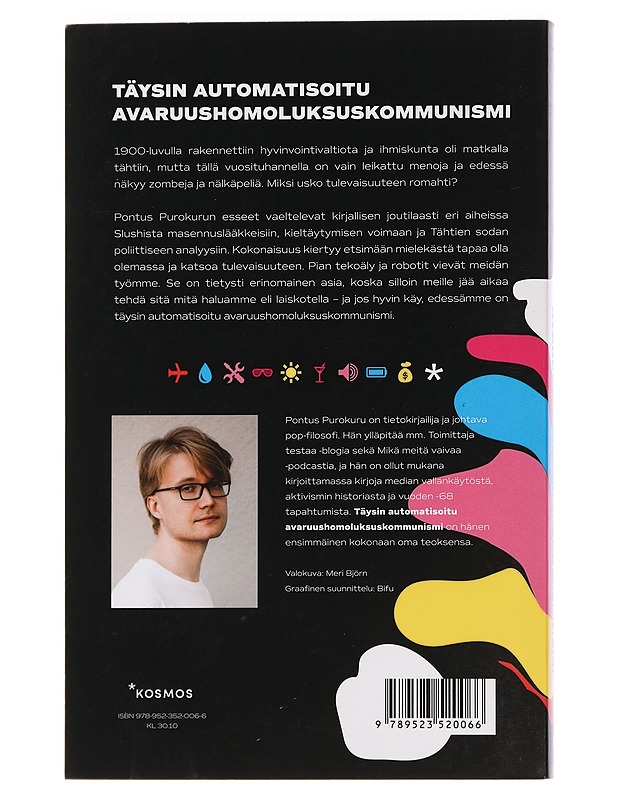 Täysin automatisoitu avaruushomoluksuskommunismi - Pontus Purokuru - Tietokirjat ja oppaat - 10105442836 - 1