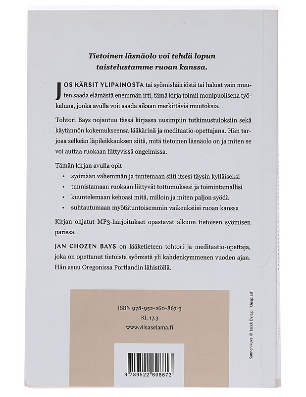 Tietoinen syöminen : opas terveeseen ja onnelliseen ruokasuhteeseen - Bays, Jan Chozen - Tietokirjat ja oppaat - 10105442846 - 1