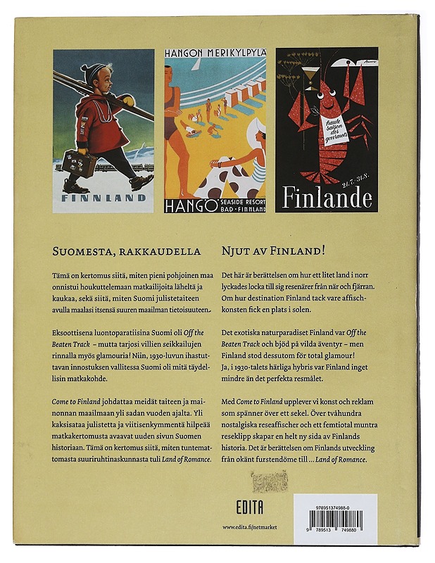 Come to Finland : julisteita & matkoja 1851-1965 = affischer & resor 1851-1965 - Londen, Magnus - Tietokirjat ja oppaat - 10105442866 - 1