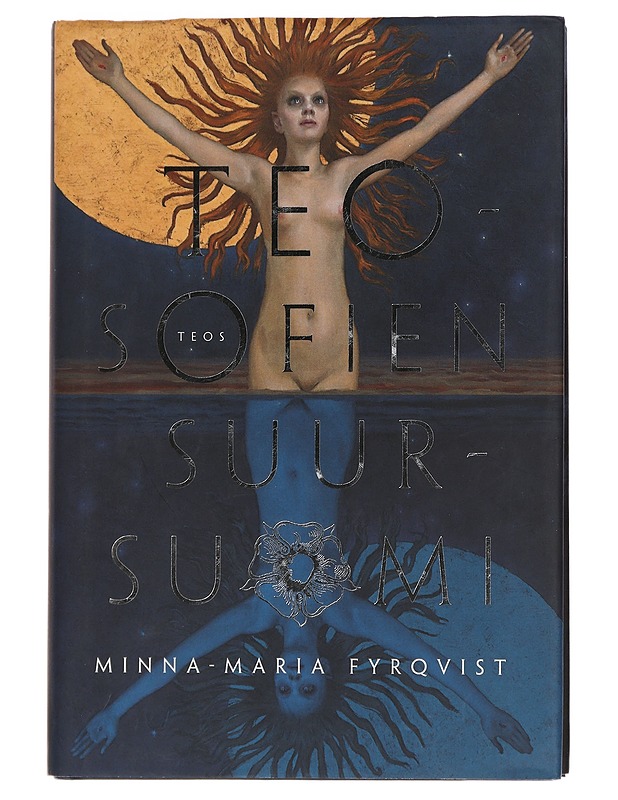 Teosofien Suur-Suomi - Minna-Maria Fyrqvist - Historiakirjat - 10105442877 - 0